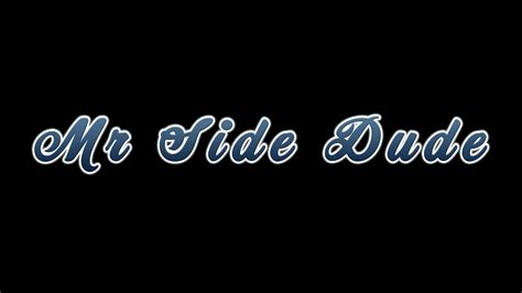 Earnings of <b>Mr Side Dude</b> are affected by many different factors like the number of subscriptions, the amount of PPV content and tips. . Mr side dude